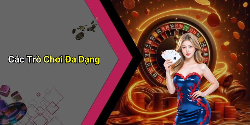 Các Trò Chơi Đa Dạng