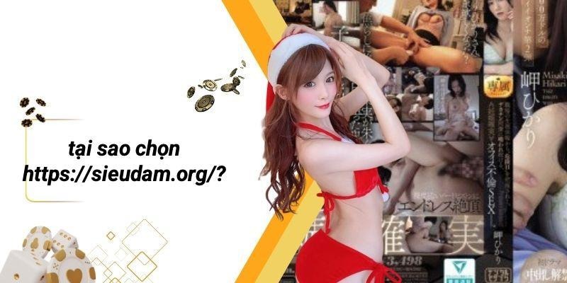 Tại Sao Chọn Https://sieudam.org/?