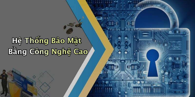 Hệ Thống Bảo Mật Bằng Công Nghệ Cao